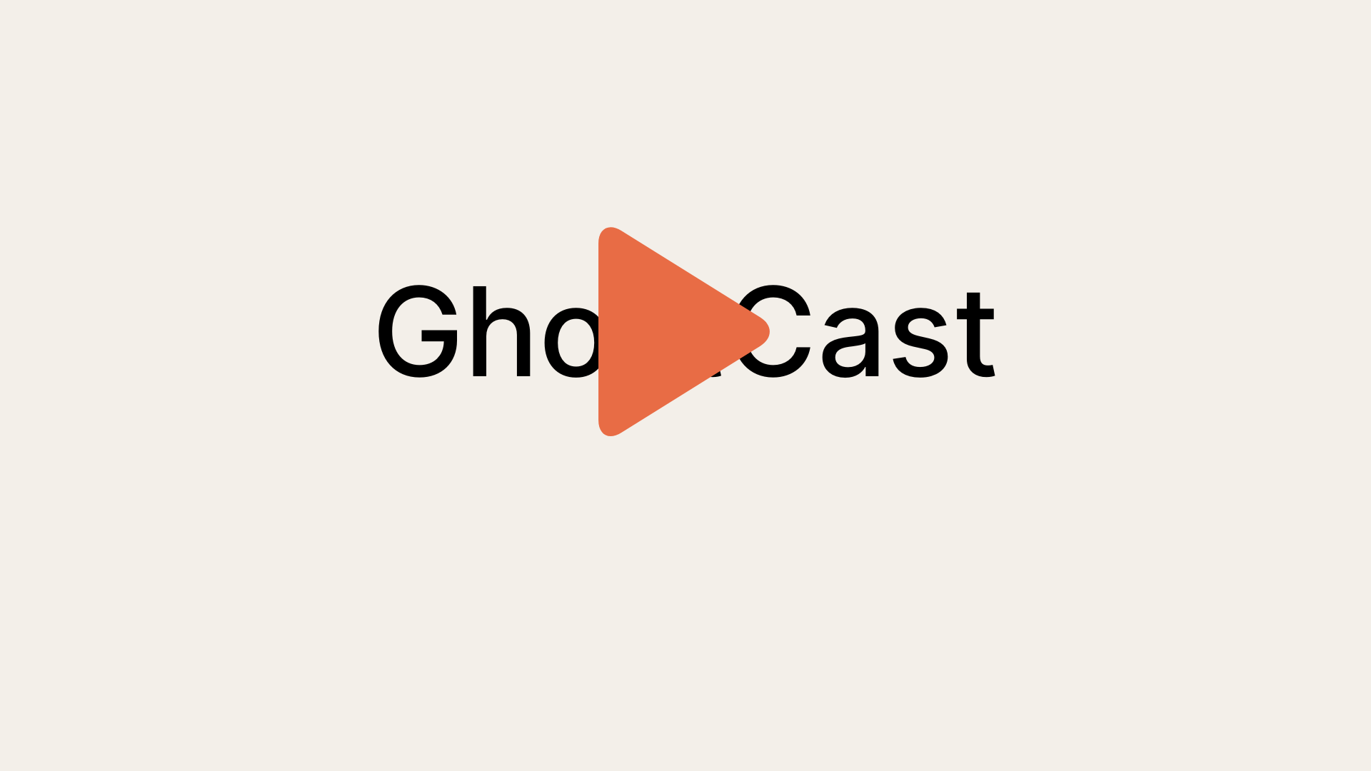 GhostCast Demo